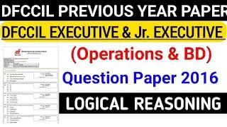 DFCCIL Junior Executive (Operations & BD) Question Paper || DFCCIL Previous Paper | DFCCIL Reasoning