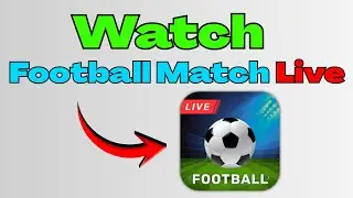 How to Watch Football Matches LIVE🔴⚽| Best Option