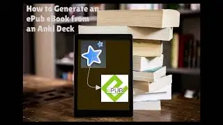 How to Generate an ePub eBook from an Anki Deck