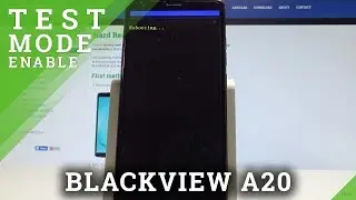How to Boot into Factory Mode in BLACKVIEW A20 - Hardware Test Mode