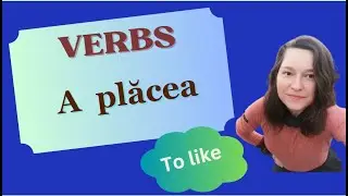 Romanian VERBS - The verb To LIKE (lesson 20)