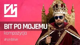 🔴 BIT W MOIM STYLU! - kompozycja! | Self Made Beats LIVE 208