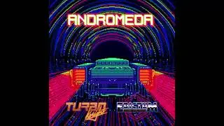Turbo Knight & Edictum - Andromeda (Full Single) [Synthwave / Retrowave]