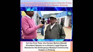 Former Bishnu Mandir President Addresses Legal Dispute Over Bishnupriya Manipuri Temple in Shillong
