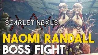Scarlet Nexus Naomi Randall Boss Fight