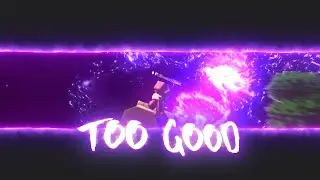 Too Good - A Minecraft Montage