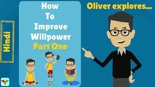 How to Increase Willpower- Part1- (HINDI) Animated Book Review - The Willpower Instinct