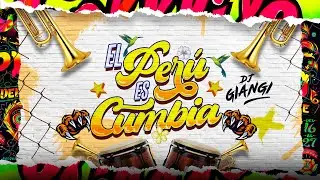 El Peru Es Cumbia - Dj Giangi