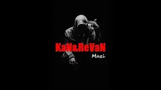 Kan&Revan - Mazi (R&B Version)
