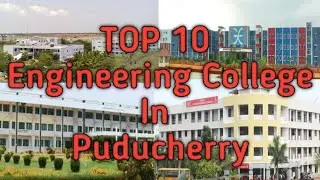 Top 10 Engineering College in Puducherry || Pondicherry Engineering College