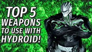ТОП-5 оружия для Гидроида ПОСЛЕ ПЕРЕРАБОТКИ! | Steel Path | Warframe Abyss of Dagath 2023