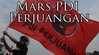 Indonesian Democratic Party of Struggle March: Mars PDI Perujuangan - March of PDI Perjuangan