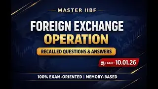 **MASTER IIBF FOREIGN EXCHANGE OPERATION EXAM : 10.01.26 ! RECALLED QUESTIONS & ANSWER **