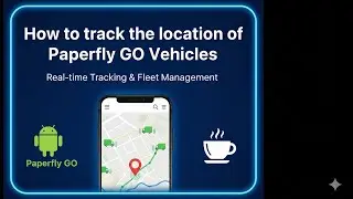 How to track the location of paperfly go vehicles.