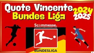 Quote Vincente Bundes Liga SNAI antepost 2024/2025 #scommesse #calcio  #tips