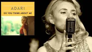 ADARI - Do you think about me