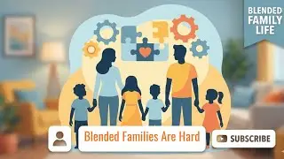 Blended Families Are Hard &mdash; Let&rsquo;s Talk About the Reality