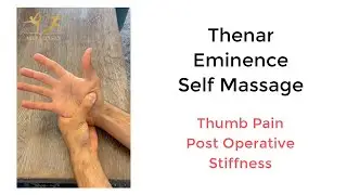 Thenar Eminence Hand Self Massage | Thumb Pain | Post Operative Stiffness