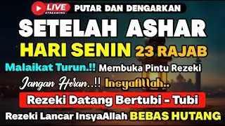 Dzikir Sore Hari Senin Berkah !! Dzikir Pembuka Pintu Rezeki,Kesehatan,Lunas Hutang,Afternoon Dua
