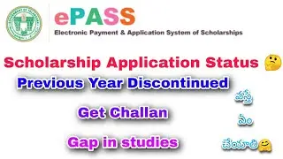 ePASS Fresh or renewal Scholarship  Problem Get challan previous year discontinued Gap in studies