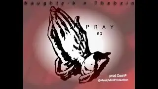 Naughty-k x Thobzin_NGOBANI (prod cool p)