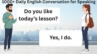 1000+ Daily English Conversation for Speaking | English Speaking Practice | Real Life English