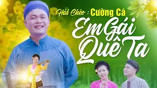 H&aacute;t Ch&egrave;o Em G&aacute;i Qu&ecirc; Ta - Cường C&aacute; | H&aacute;t Ch&egrave;o Mới Nhất 2022 #cuongca