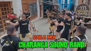 Charanga Sound Band - BAILA MIX - #Candás2024