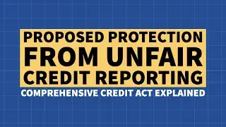 Proposed Protections from Unfair Credit Reporting