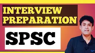 Interview Preparation for SPSC ||