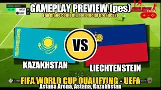 FIFA World Cup Qualifying &ndash; Kazakhstan vs Liechtenstein | PES Gameplay Preview (Fan Made)