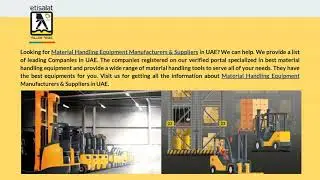 Material Handling Equipment Manufacturers & Suppliers in UAE Directory
