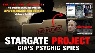 The CIA and Psychics: The Secret Stargate Project. Are Telepathy and Remote Vision a Reality?