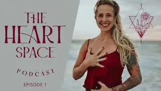 The Heart Space Podcast - Episode 1 - Dr. Jeremy Goldberg