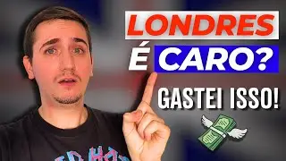 Quanto DINHEIRO Levar para Londres? Gastos REAIS em 4 Dias de viagem!