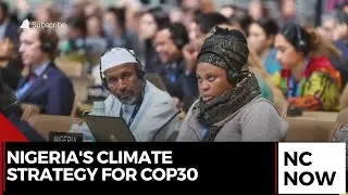 Nigeria Gears Up for COP30 Leadership on Climate Action