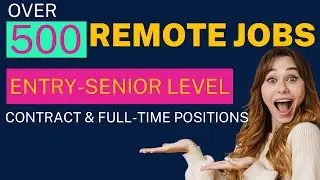 500+ Remote Jobs You Can Apply for Today! Entry to Senior-Level | Full-Time & Contract Positions