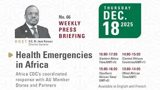 Special Briefing on Mpox and other health Emergencies || Dec. 18, 2025