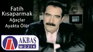 Fatih Kısaparmak | Ağaçlar Ayakta Ölür (Official Video) 🎧