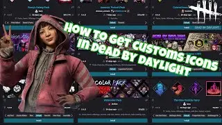 HOW TO GET CUSTOMS ICONS IN DEAD BY DAYLIGHT (New 2026) 