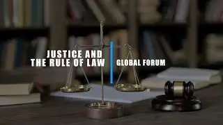 Property Rights, Justice and the Rule of Law: World Bank Global forum