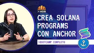 Bootcamp Completo: Crea programas en Solana con anchor | Heavy Duty Camp 2025