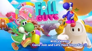 Fall Guys Ultimate Knockout Live Stream Online Matches Part 1 Worldwide Fun & Thanks Blue Yoshi