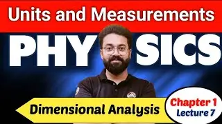 Class 11 Physics | Dimensional Analysis Complete Details | Units and Measurement | Anoop Rai
