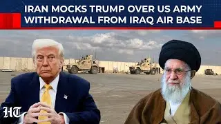 Iran Joins Forces With Iraq Amid Trump's War Threats; Hails US Army Evacuation From Al-Asad Airbase