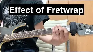 Effect of FretWrap