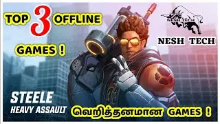 TOP 3 OFFLINE & ONLINE GAMES FOR ANDROID MOBILE IN TAMIL 2020 / OFFLINE GAMES UNDER 100MB #neshtech