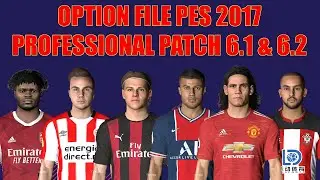 PES 2017 | Latest Option File | Professional Patch 6.1 & 6.2