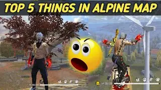 TOP 5 THINGS IN ALPINE NEW MAP || GARENA FREE FIRE
