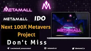 MATAMALL | IDO PROJECT MAKE YOU RICH | Next 10x-50x Gem 💎 Coin | Full Info. Don't Miss | Metamall